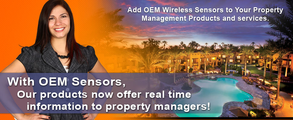 With OEM Sensors, I Add Value To Our property Management Services!